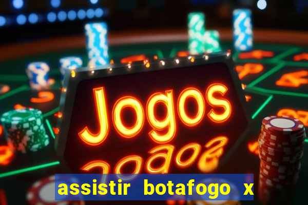 assistir botafogo x sao paulo futemax